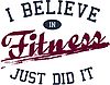 I Believe in Fitness